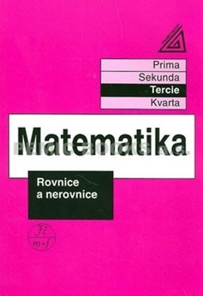 Matematika Rovnice nerovnice