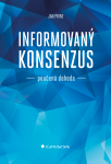 Informovaný konsenzus - poučená dohoda - Jan Payne