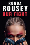 Our Fight Ronda Rousey