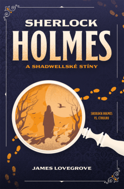 Sherlock Holmes a Shadwellské stíny (poškozená) - James Lovegrove