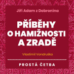 Příběhy o hamižnosti a zradě - Vlastimil Vondruška - audiokniha
