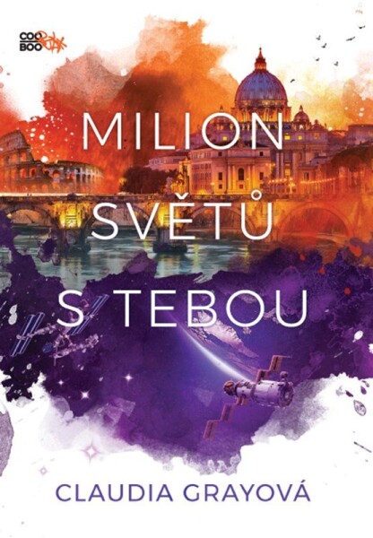 Milion světů s tebou - Claudia Gray