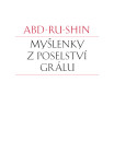 Myšlenky z Poselství Grálu - Abd-ru-shin