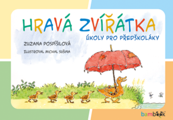 Hravá zvířátka - Zuzana Pospíšilová, Michal Sušina - e-kniha