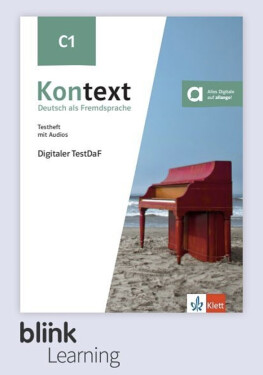 Kontext C1 – Digitale BlinkLearning – Testheft Digitaler TestDaF – Lernende (14 měsíců)