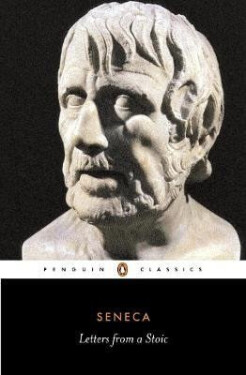 Letters from a Stoic - Lucius Annaeus Seneca