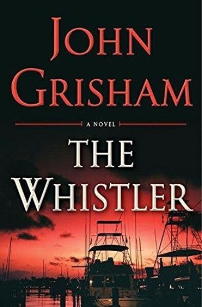 The Whistler, 1. vydání - John Grisham