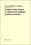 Smíšené volební systémy Josef Mlejnek
