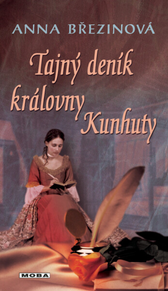 Tajný deník královny Kunhuty - Anna Březinová