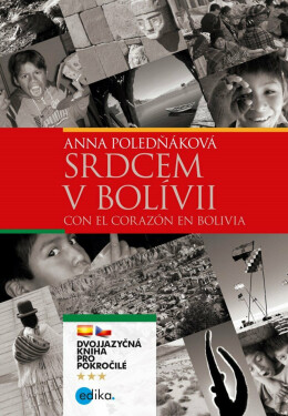 Srdcem v Bolívii - Anna Poledňáková