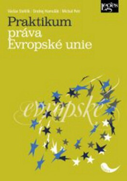 Praktikum práva Evropské unie - Kolektiv autorú