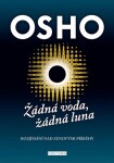 Žádná voda, žádná luna - Rozjímání nad zenovými příbehy - Osho