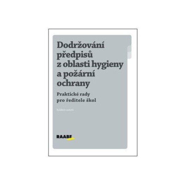Dodržování předpisů oblasti hygieny požární ochrany