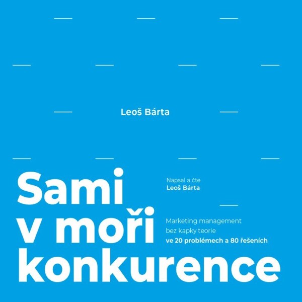 Sami moři konkurence, Leoš Bárta