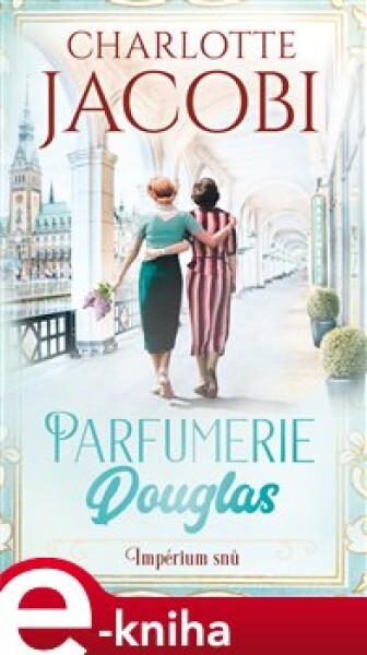 Parfumerie Douglas: Impérium snů