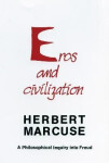 Eros and Civilization - Herbert Marcuse