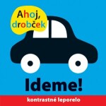 Ahoj drobček Ideme! - Roger Priddy