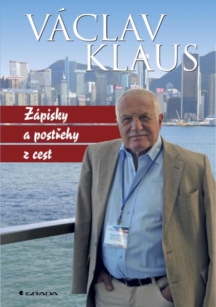 Zápisky a postřehy z cest - Václav Klaus