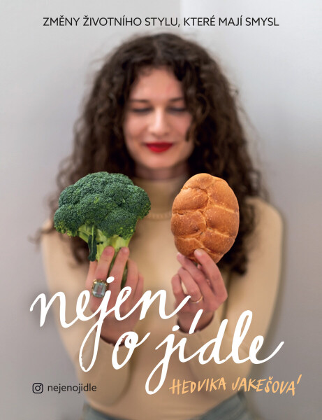 Nejen o jídle - Hedvika Jakešová