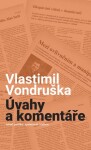 Úvahy komentáře Vlastimil Vondruška