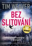 Bez slitování - Tim Weaver - e-kniha