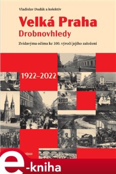 Velká Praha Drobnovhledy Vladislav Dudák,