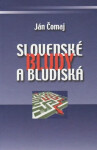 Slovenské bludy bludiská Ján Čomaj