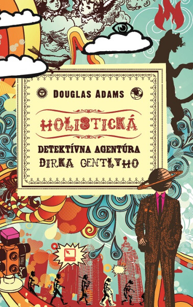 Holistická detektívna agentúra Dirka Gentlyho - Douglas Adams