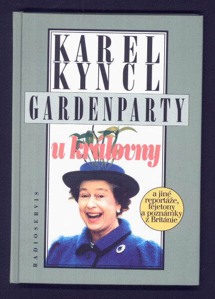 Gardenparty u královny - Karel Kyncl