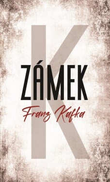 Zámek, Franz Kafka
