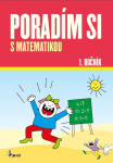 Poradím si s matematikou 1. ročník - Iva Nováková