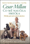 Co mě naučila smečka - Cesar Millan