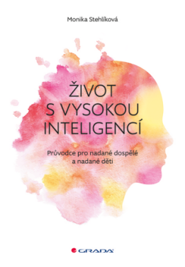 Život s vysokou inteligencí - Monika Stehlíková - e-kniha