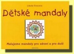 Dětské mandaly - Libuše Švecová