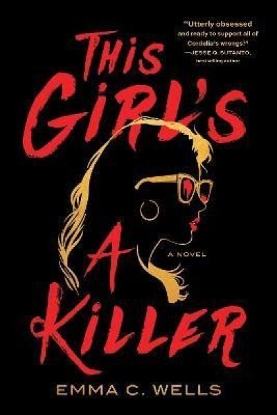 This Girl´s a Killer: A Novel - Emma Wells