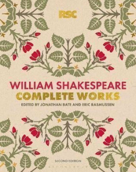 The RSC Shakespeare: The Complete Works - William Shakespeare