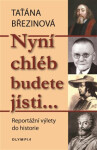 Nyní chléb budete jísti…