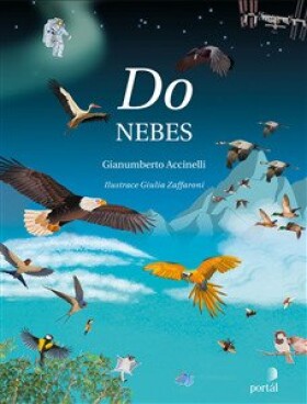 Do nebes - Gianumberto Accinelli; Giulia Zaffaroni