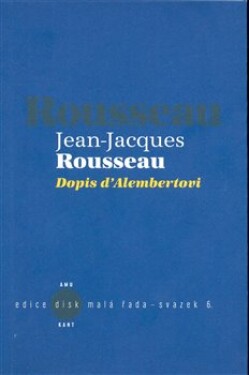 Dopis d´Alembertovi Jean-Jacques Rousseau