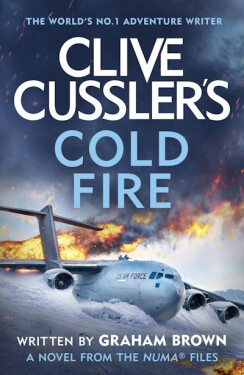 Clive Cussler´s Cold Fire - Graham Brown