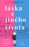 Láska z jiného života - C. J. Connolly