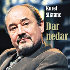 Dar nedar - Karel Šiktanc - audiokniha