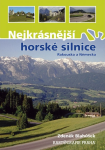 Nejkrásnější horské silnice Rakouska Německa