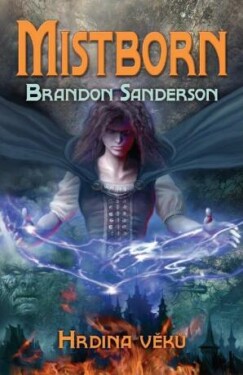 Mistborn: Hrdina věků - Brandon Sanderson - e-kniha