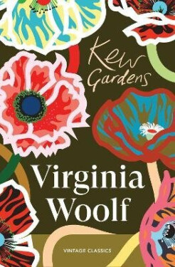 Kew Gardens - Virginia Woolf