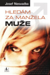 Hledám za manžela muže - Josef Nesvadba