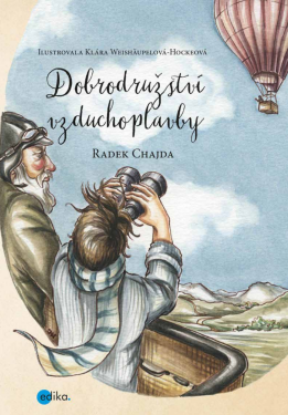Dobrodružství vzduchoplavby - Radek Chajda
