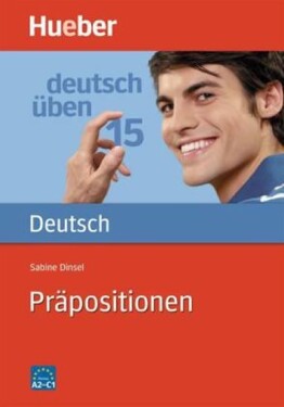 Deutsch üben: Präpositionen - Dinsel, Sabine