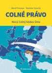 Colné právo Nový Colný kódex Únie