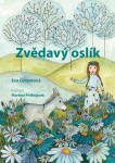 Zvědavý oslík Eva Gmentová